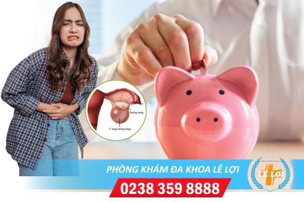 Chi Phí Hỗ Trợ Chữa U Nang Buồng Trứng Bao Nhiêu?