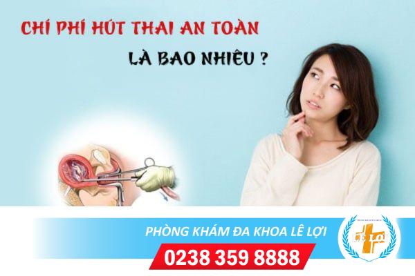 Giá tiền hút thai là bao nhiêu tại Vinh?