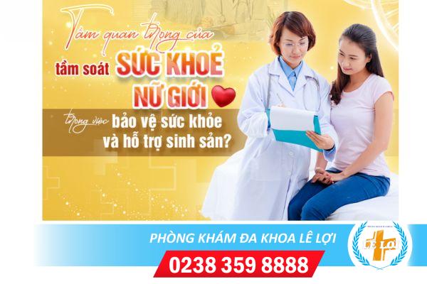 Kiểm tra sức khỏe sinh sản nữ giới như thế nào?