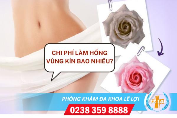 Chi phí làm hồng vùng kín là bao nhiêu tiền?