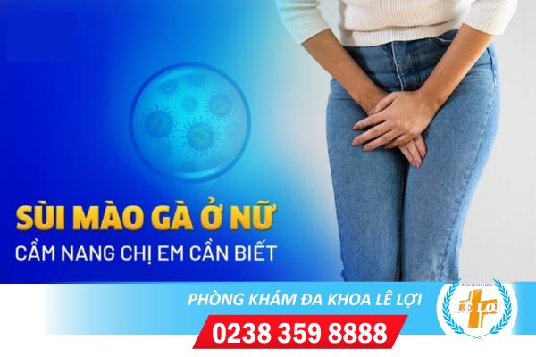 Bệnh sùi mào gà ở nữ và những điều cần biết