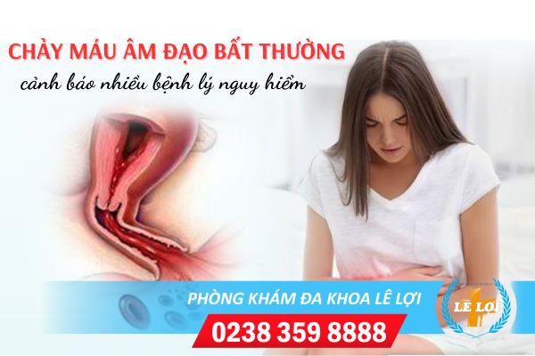 Chảy máu âm đạo bất thường nguyên nhân do đâu?