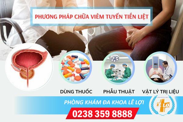 Chữa viêm tuyến tiền liệt bằng phương pháp hiện đại