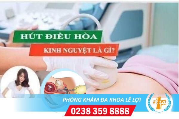 Hút điều hòa kinh nguyệt bỏ thai an toàn