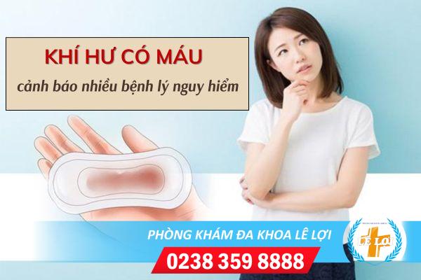 Khí hư có máu là bị gì nguy hiểm không?