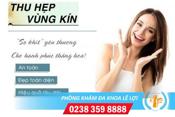 Thu hẹp vùng kín bằng công nghệ Hàn Quốc siêu khít chặt