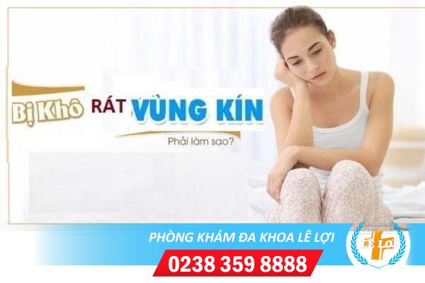 Chữa hết khô rát vùng kín hiệu quả