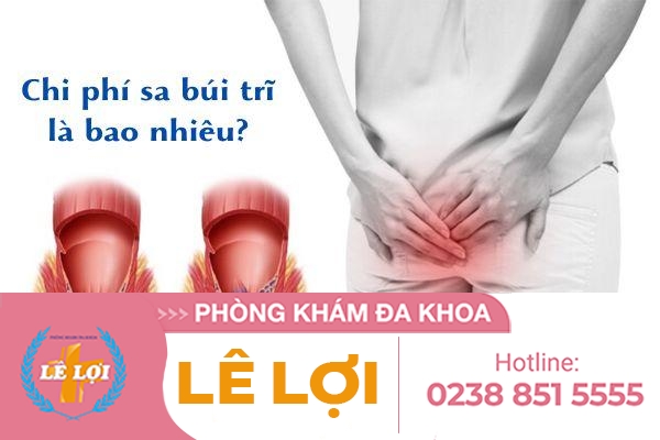 Chi phí chữa sa búi trĩ hết bao nhiêu tiền?