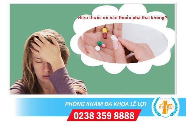 Hiệu thuốc có bán thuốc phá thai không?