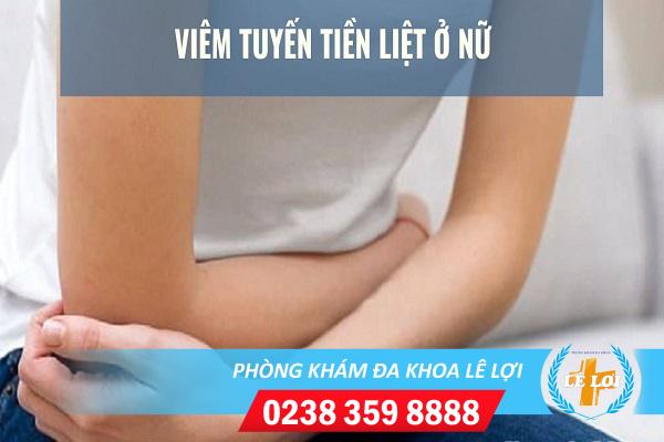 Nguyên nhân dấu hiệu cách điều trị viêm tuyến tiền liệt ở nữ