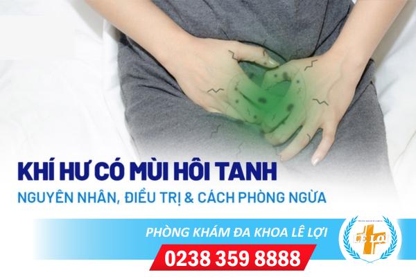 Khí hư có mùi tanh là bị bệnh gì nguy hiểm không?