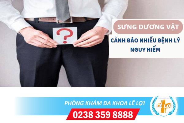 Sưng dương vật là bị bệnh gì nguy hiểm không?