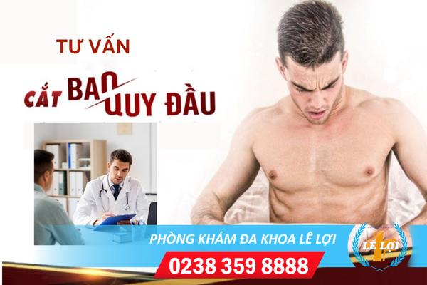 Tư vấn cắt bao quy đầu miễn phí nhanh chóng ở Vinh
