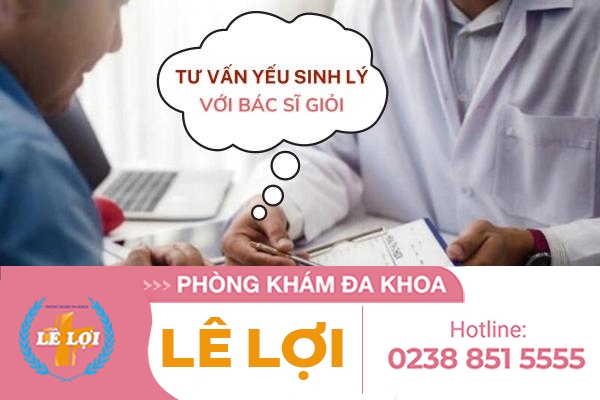 Tư vấn yếu sinh lý miễn phí với bác sĩ giỏi